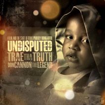 Trae Tha Truth - Undisputed